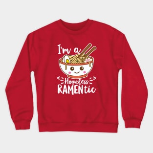 I'm a Hopeless Ramentic Funny Ramen Pun Kawaii Crewneck Sweatshirt